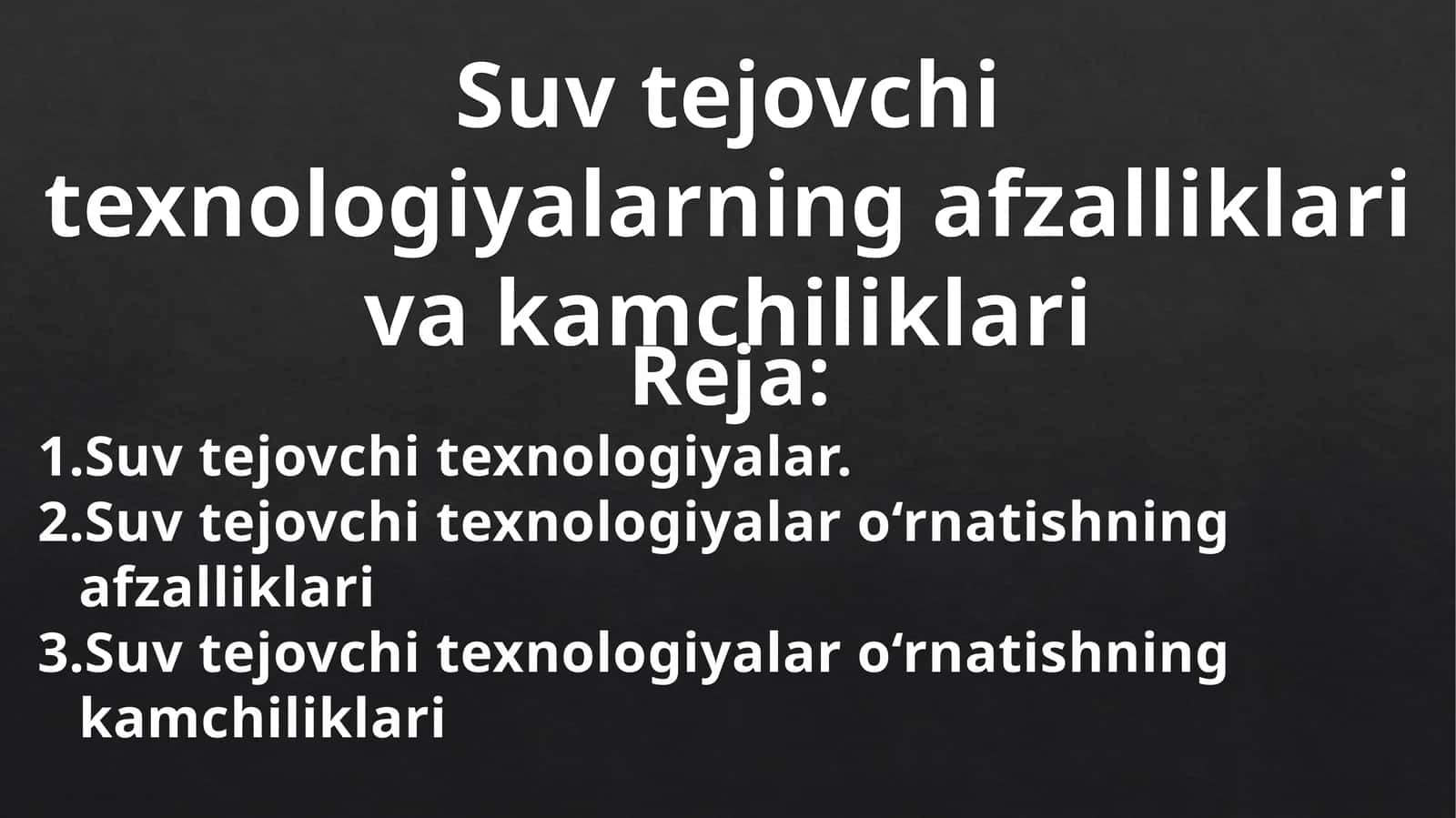 Suv tejovchi texnologiyalarning afzalliklari va kamchiliklari 1