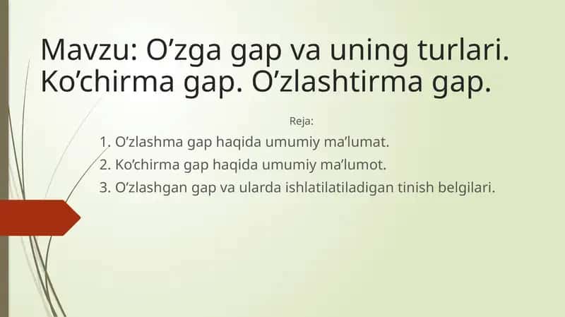 O’zga gap va uning turlari. Ko’chirma gap. O’zlashtirma gap 1