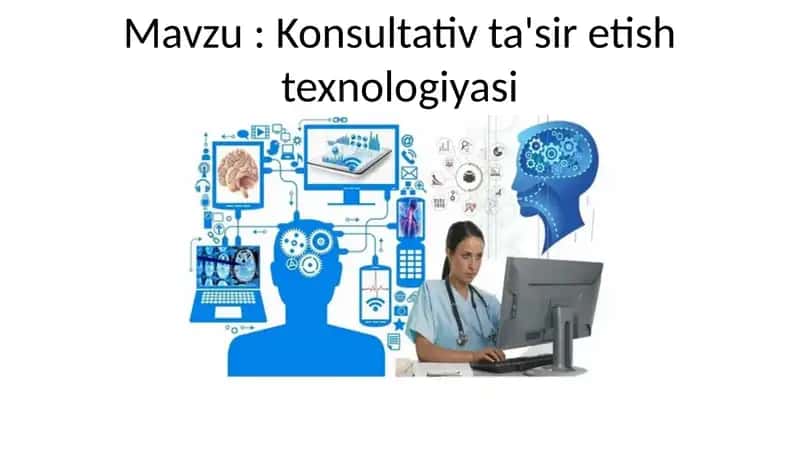 Konsultativ ta'sir etish texnologiyasi 1