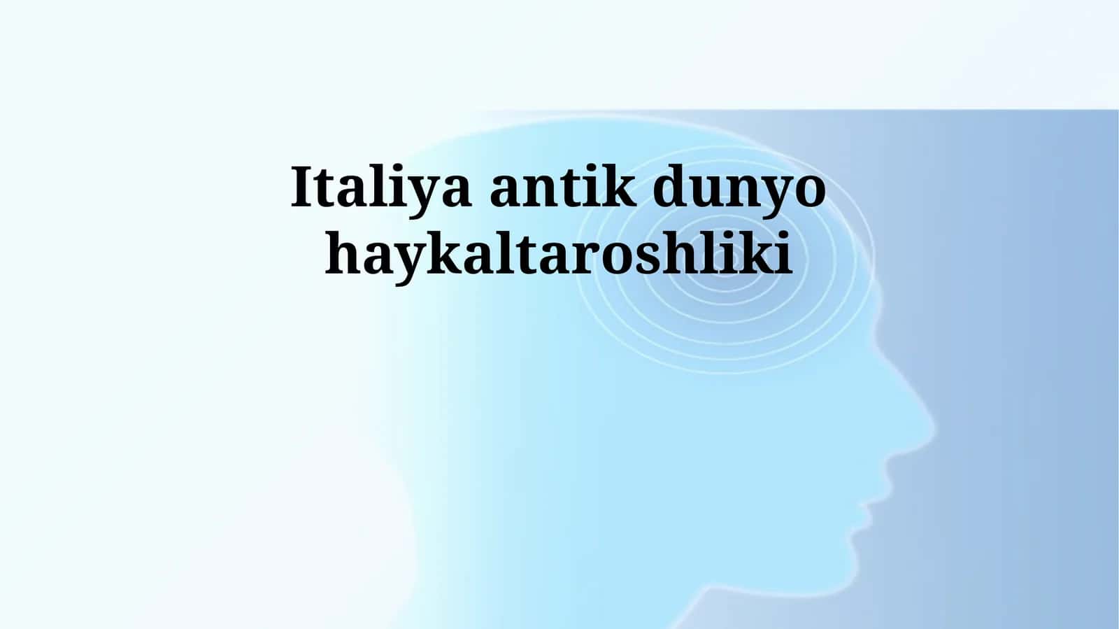 Italiya antik dunyo haykaltaroshliki 1