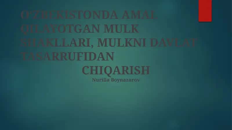 Oʻzbekistonda Amal Qilayotgan Mulk Shakllari, Mulkni Davlat Tasarrufidan Chiqarish 1