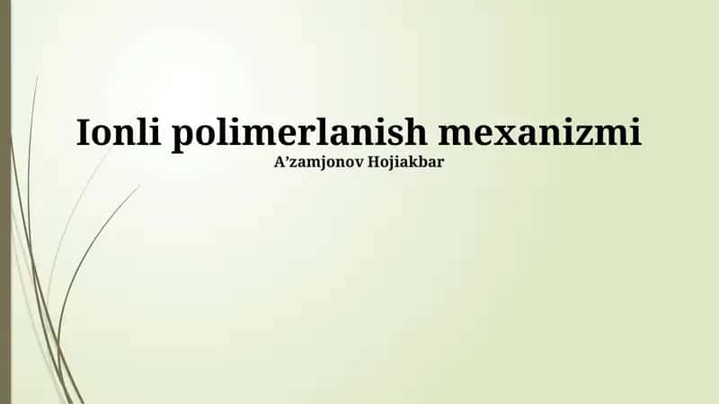 Ionli polimerlanish mexanizmi 1