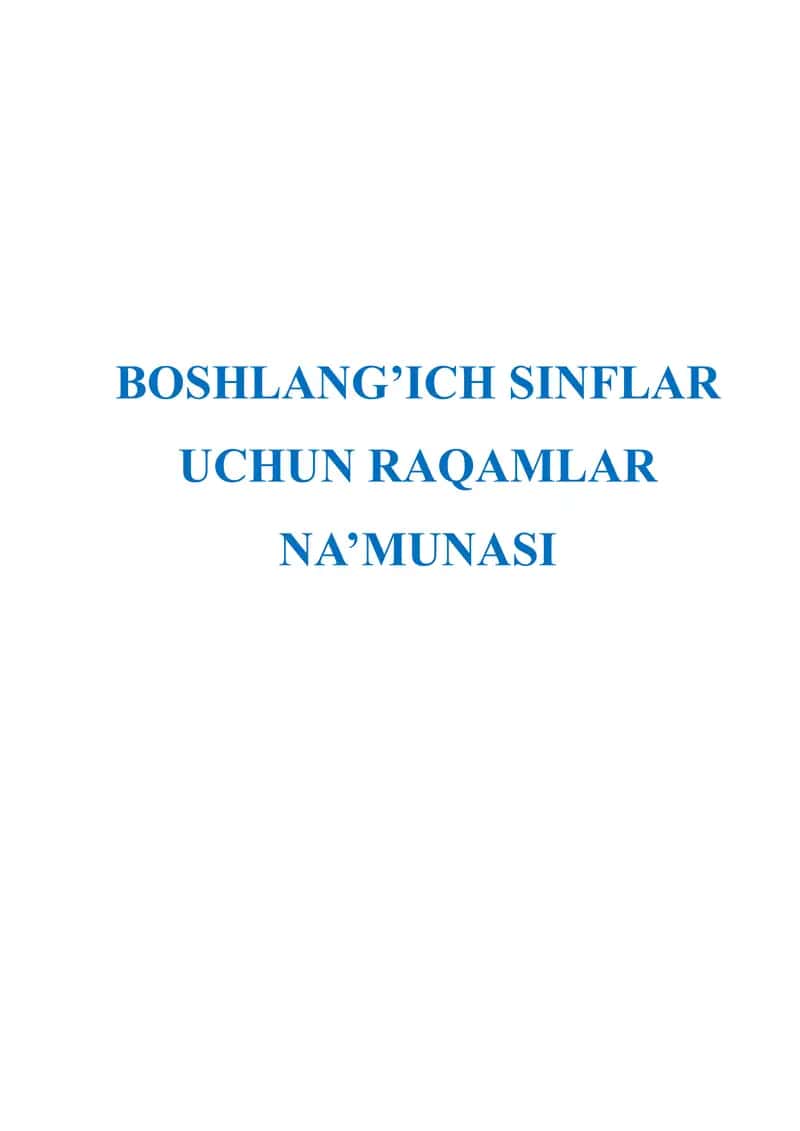 BOSHLANG’ICH SINFLAR UCHUN RAQAMLAR NA’MUNASI 1