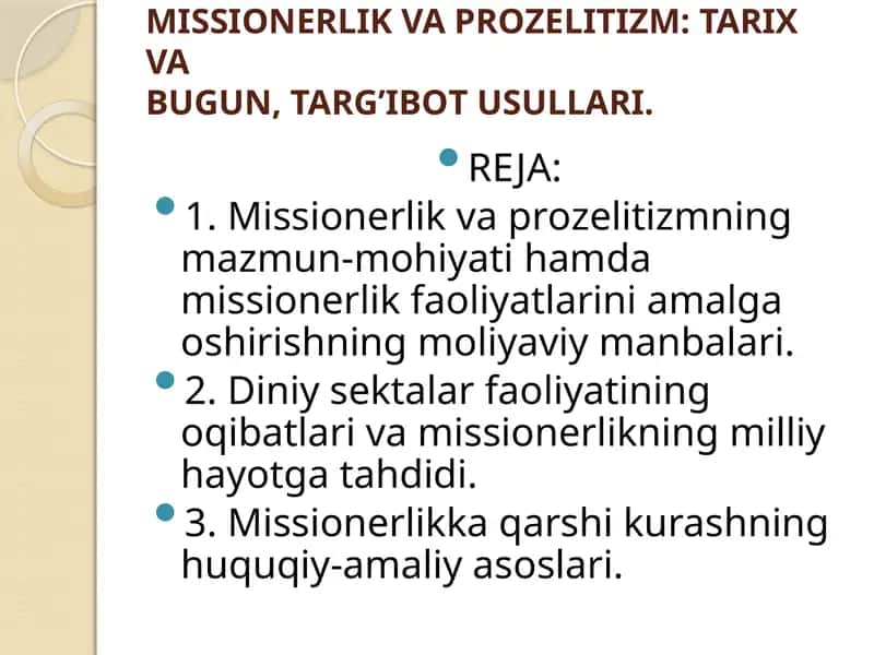 MISSIONERLIK VA PROZELITIZM: TARIX VABUGUN, TARG’IBOT USULLARI 1