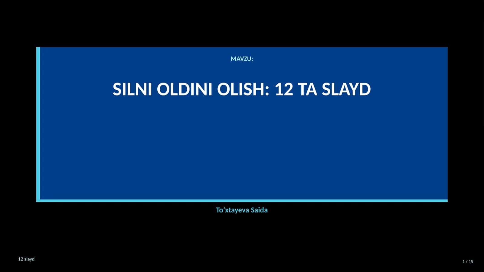 SILNI OLDINI OLISH: 12 TA SLAYD 1