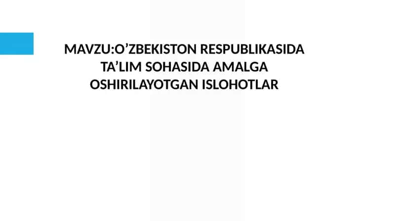 O'zbekiston Respublikasida Ta'lim Sohasida Amalga Oshirilayotgan Islohotlar 1