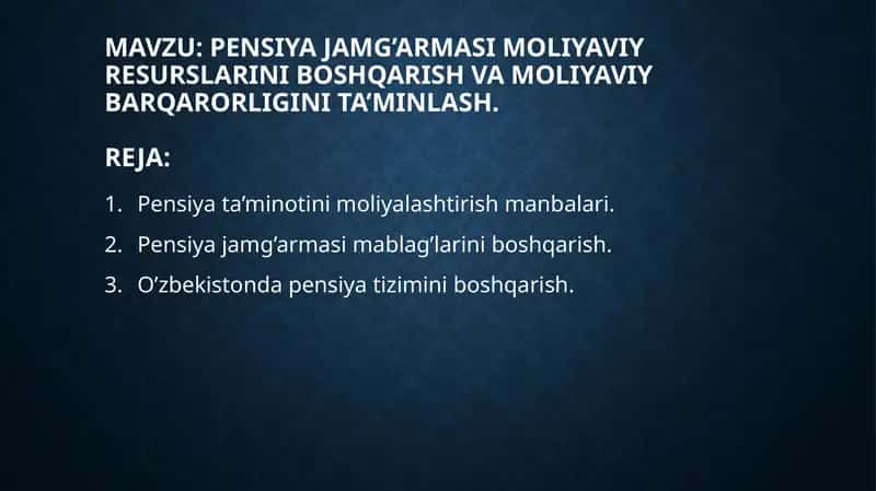 Pensiya jamg'armasi moliyaviy resurslarini boshqarish va moliyaviy barqarorligini ta'minlash 1