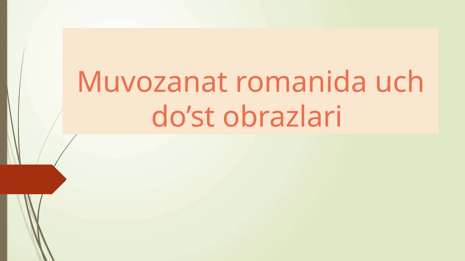 Muvozanat romanida uch do’st obrazlari 1