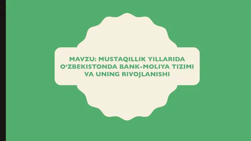 O‘ZBEKISTONDA BANK-MOLIYA TIZIMI VA UNING RIVOJLANISHI 1