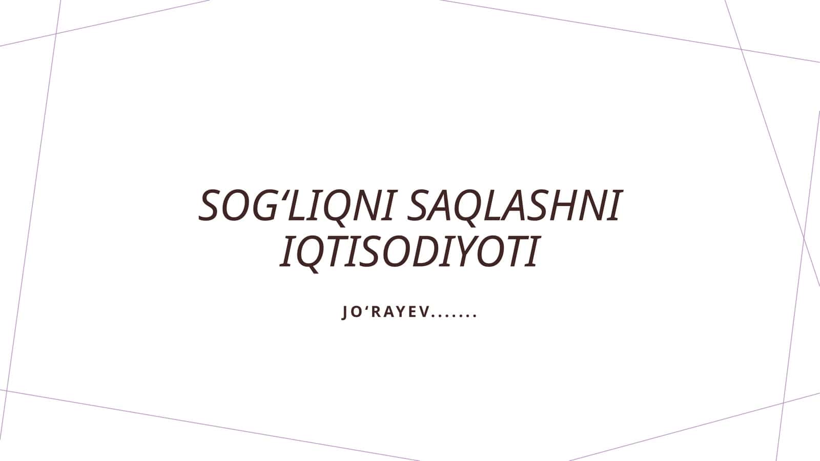 Sogʻliqni saqlashni iqtisodiyoti 1