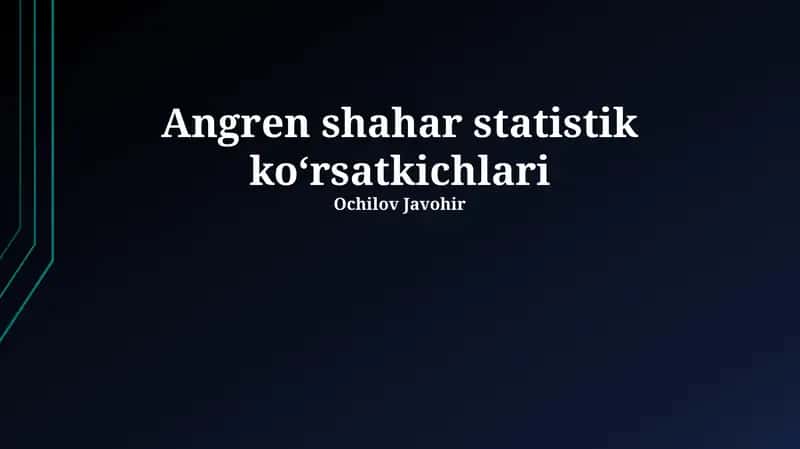 Angren shahar statistik koʻrsatkichlari 1