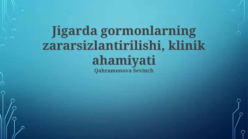 Jigarda gormonlarning zararsizlantirilishi, klinik ahamiyati 1