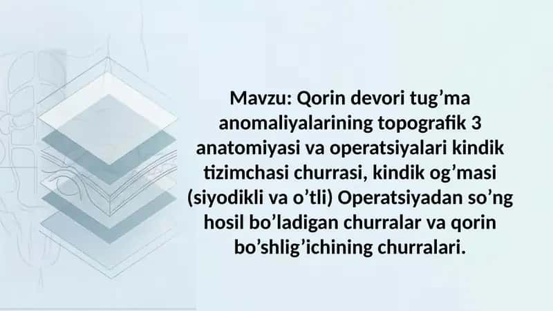 Qorin devori tug'ma anomaliyalarining topografik anatomiyasi va operatsiyalari kindik tizimchasi 1