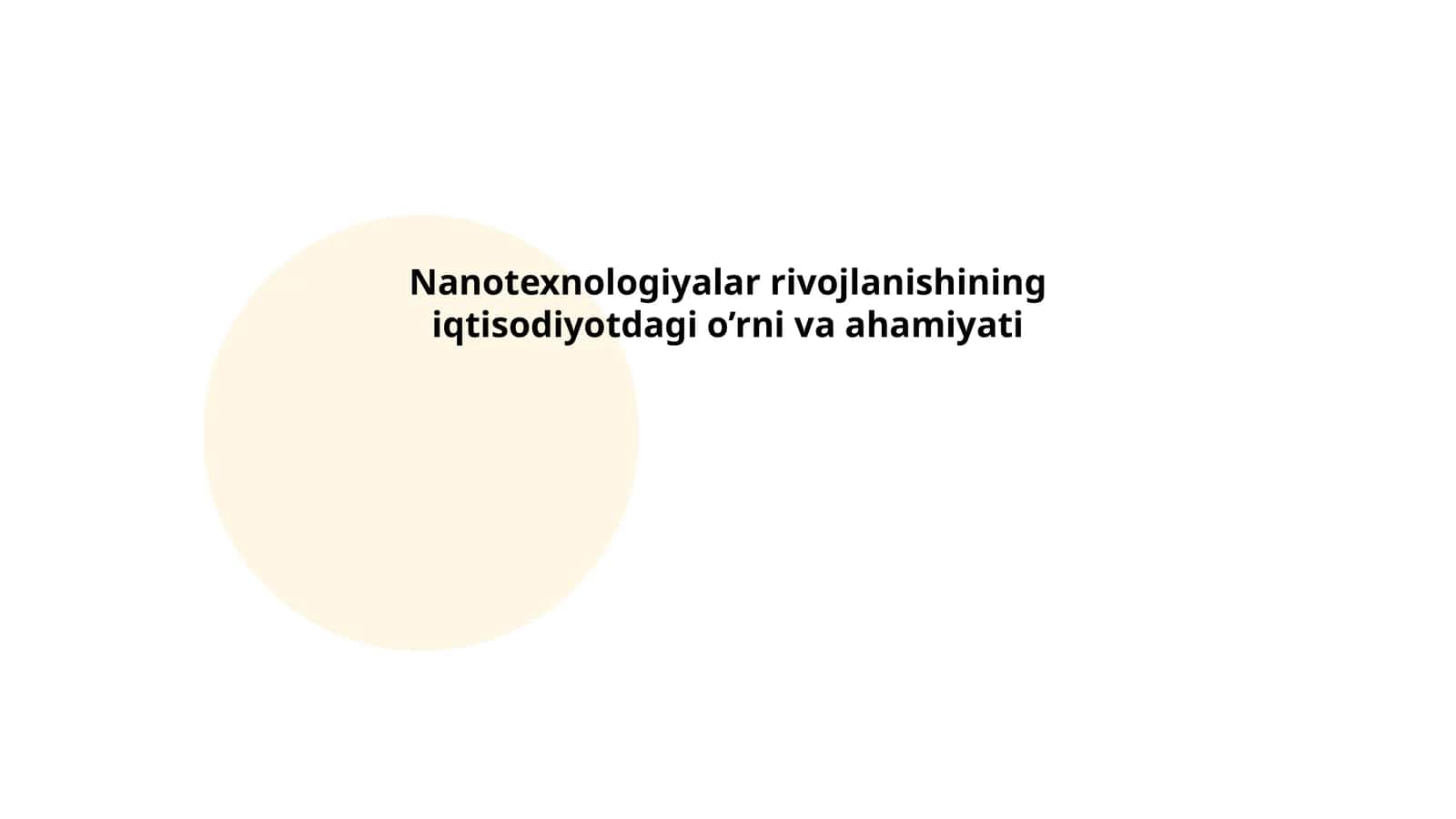 Nanotexnologiyalar rivojlanishining iqtisodiyotdagi o’rni va ahamiyati 1