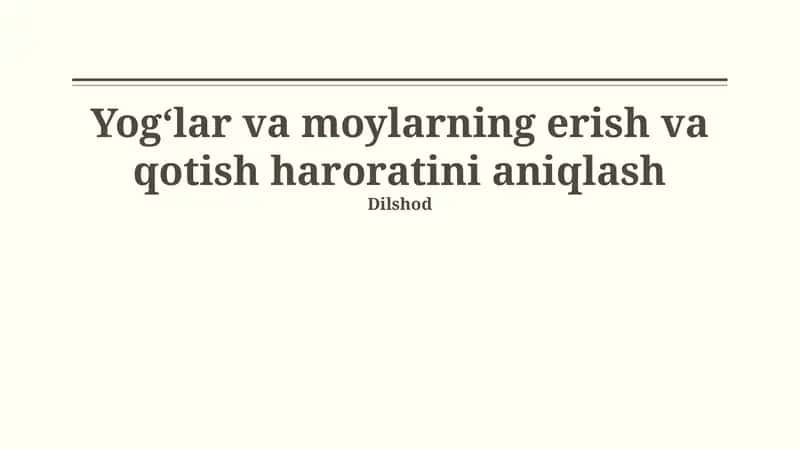 Yogʻlar va moylarning erish va qotish haroratini aniqlash 1