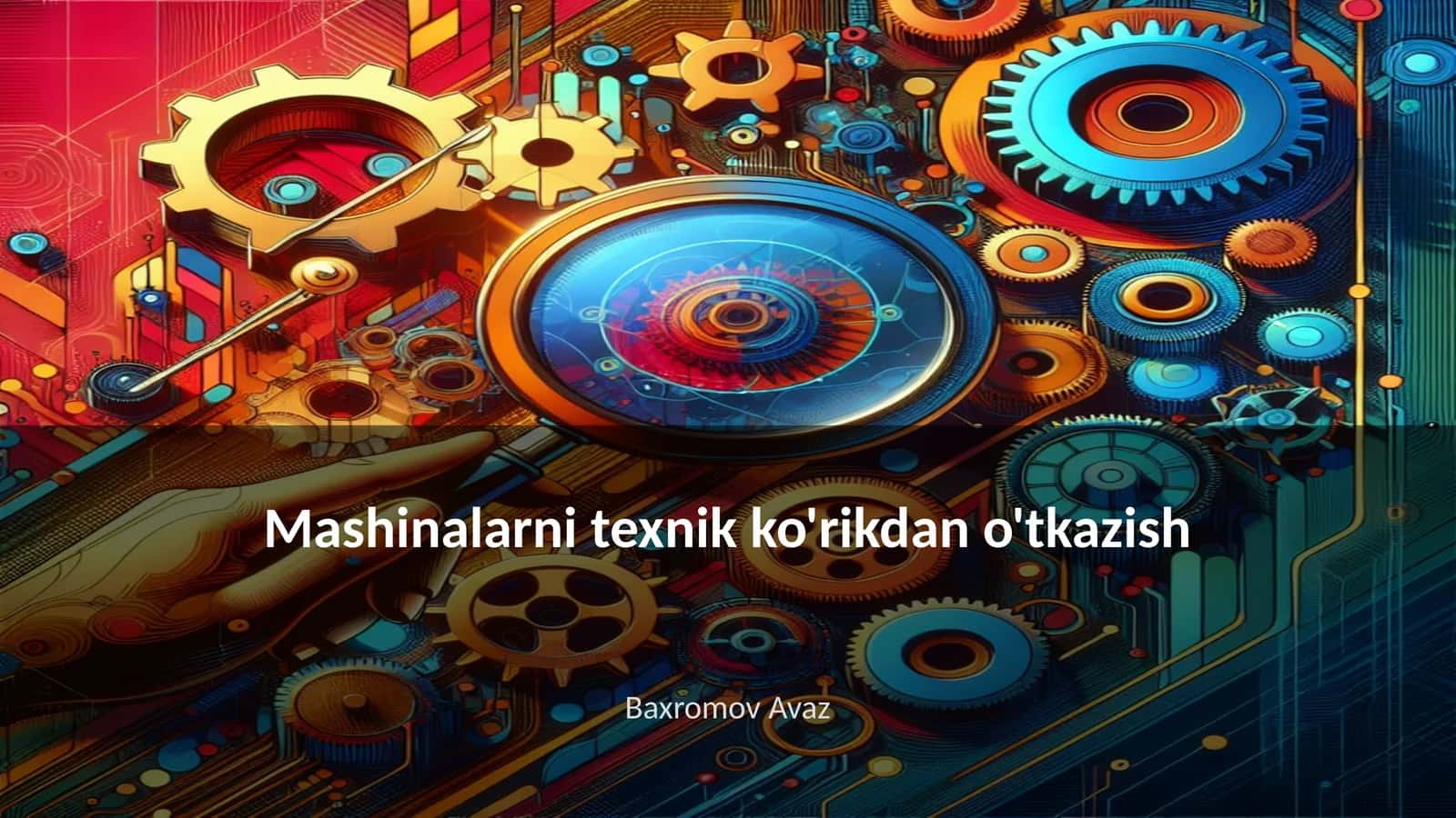 Mashinalarni texnik ko'rikdan o'tkazish 1