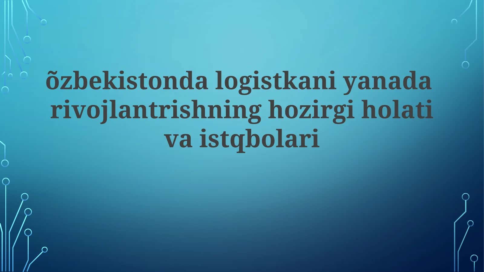 O'zbekistondagi Logistika Hozirgi Holati 1