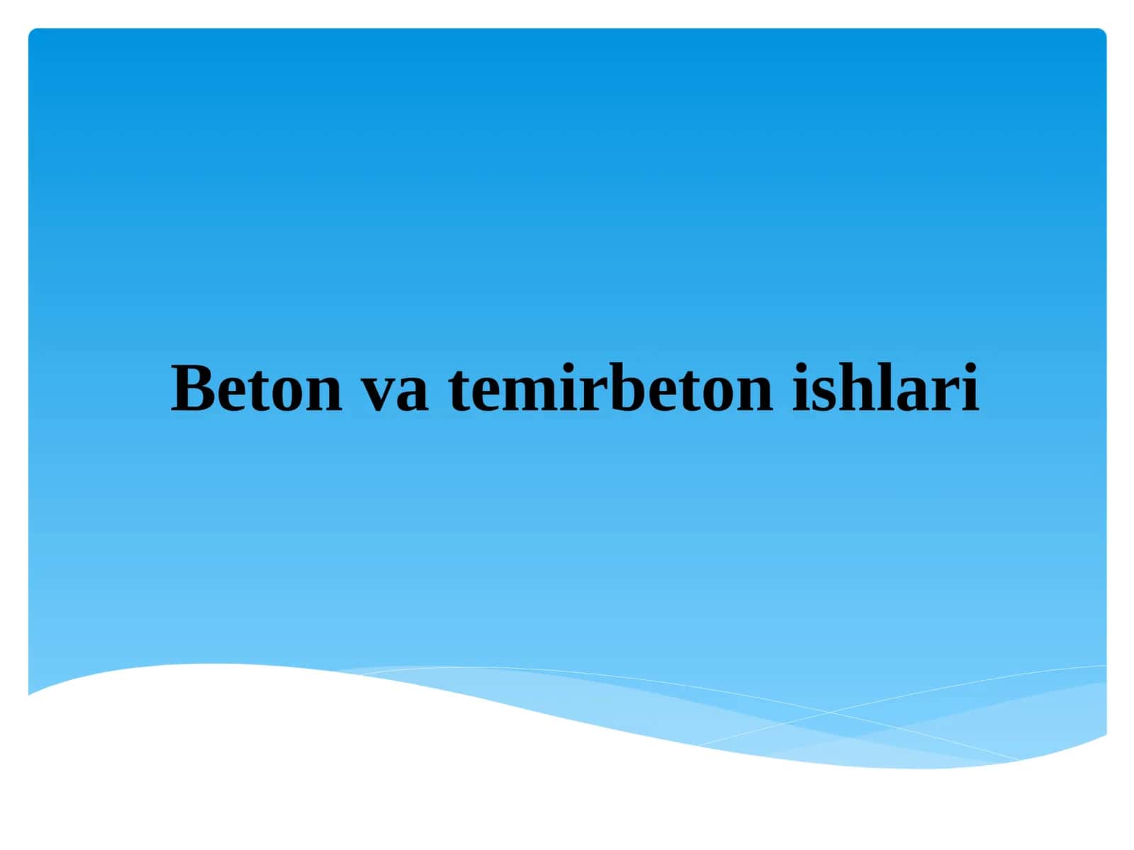 Beton va temirbeton ishlari 1