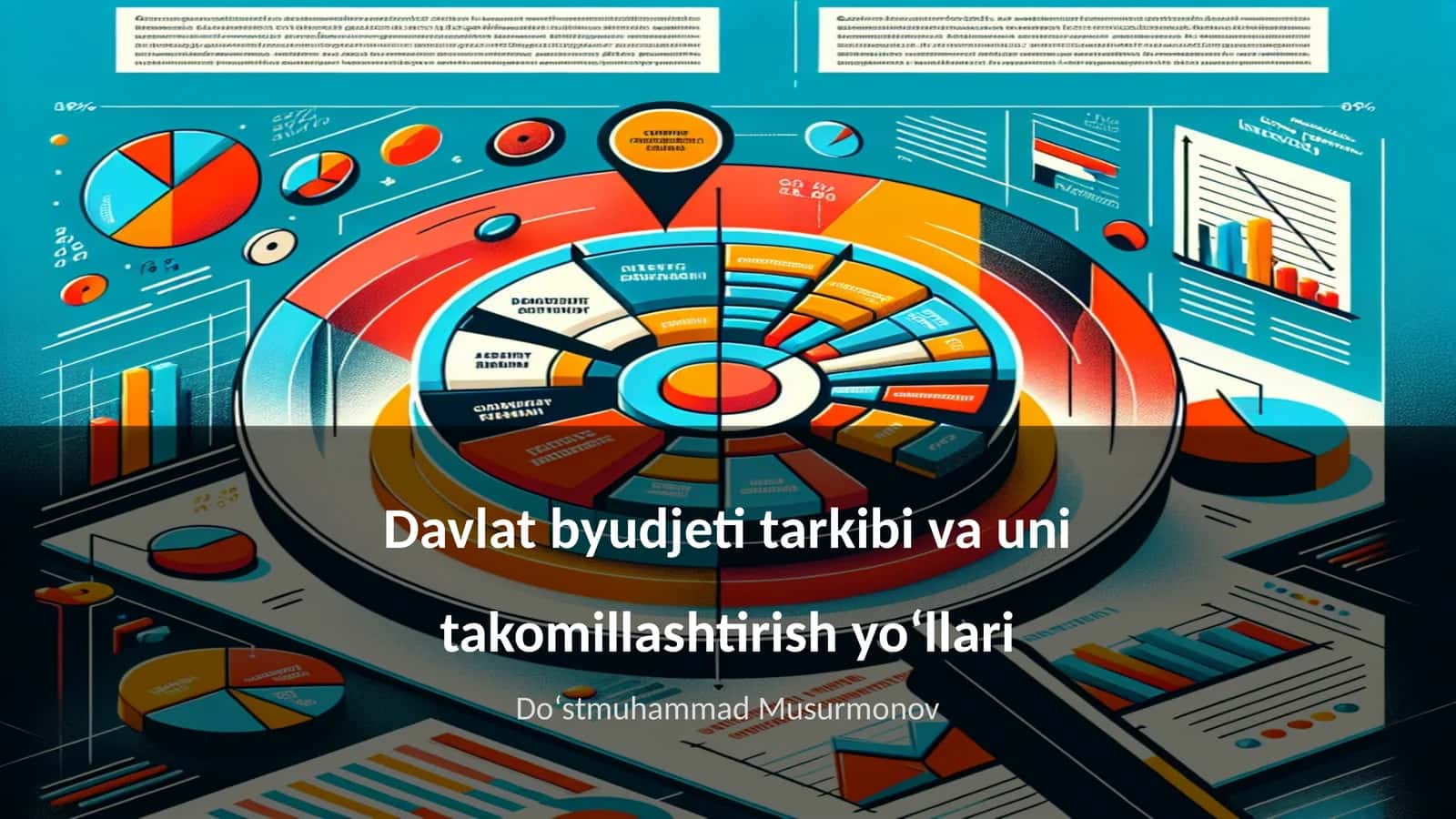 Davlat byudjeti tarkibi va uni takomillashtirish yoʻllari 1
