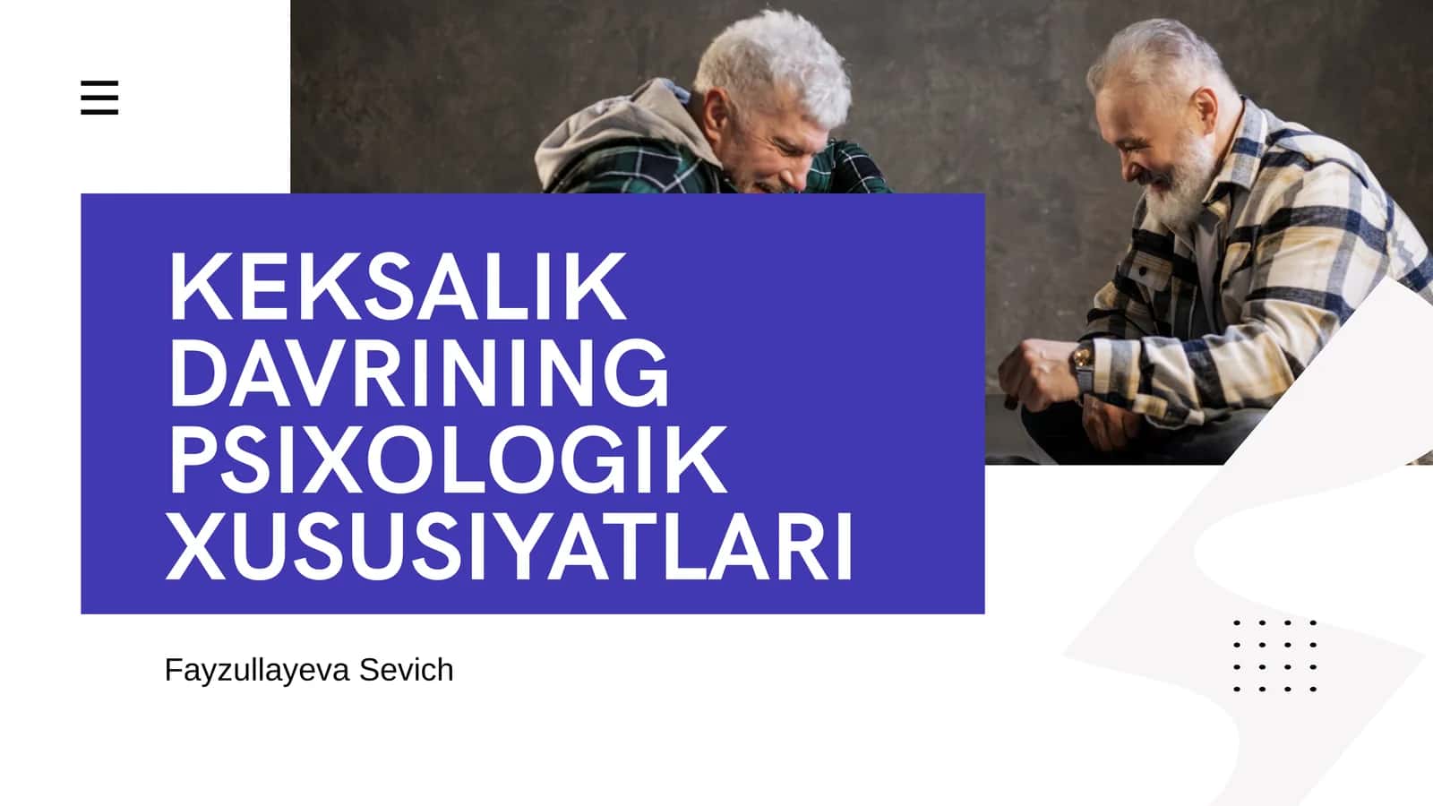 KEKSALIK DAVRINING PSIXOLOGIK XUSUSIYATLARI 1