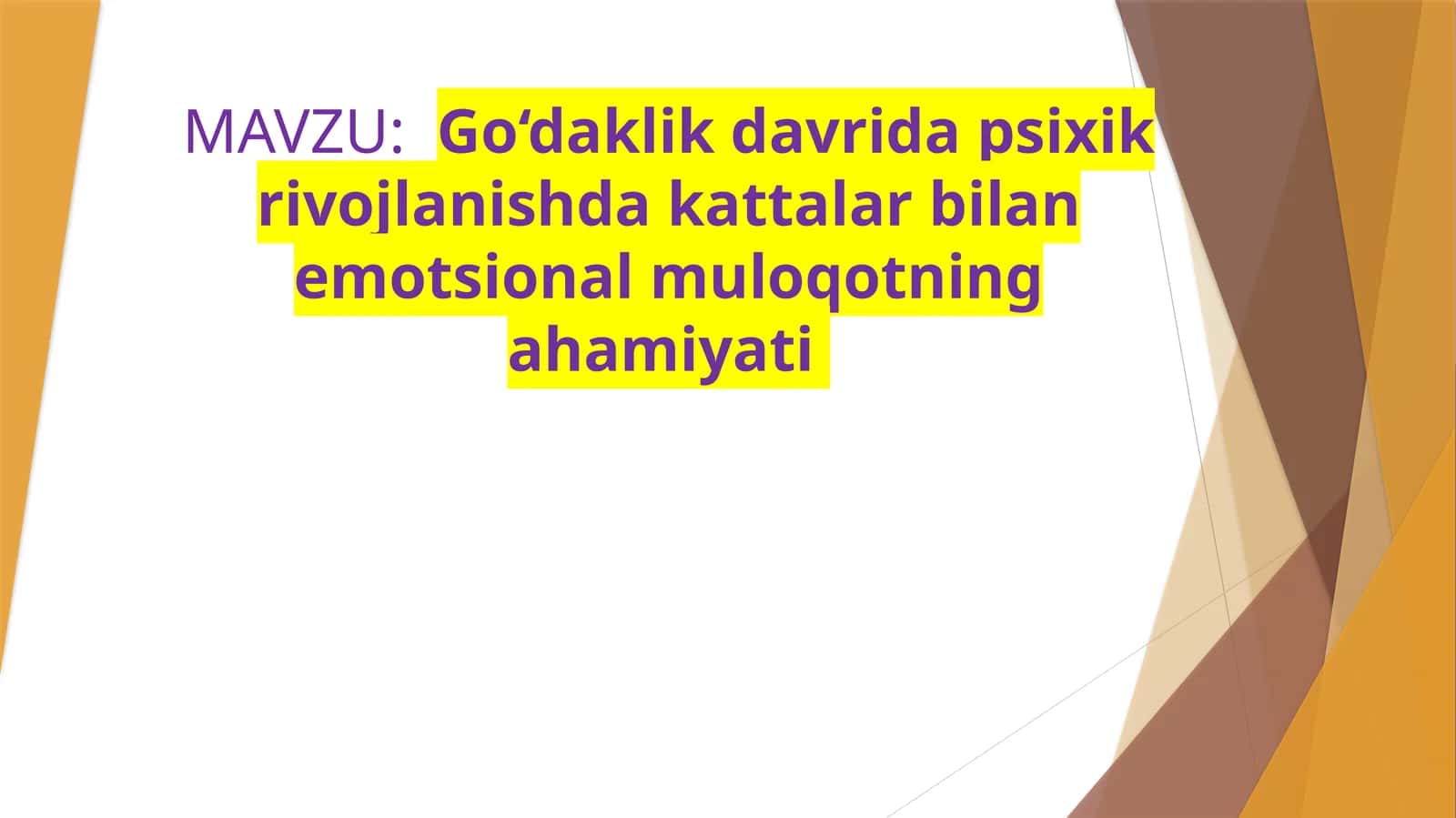 Go‘daklik davrida psixik rivojlanishda kattalar bilan emotsional muloqotning ahamiyati 1