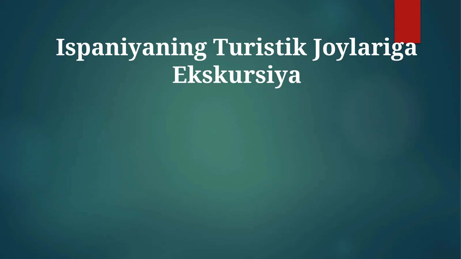 Ispaniyaning Turistik Joylariga Ekskursiya 1