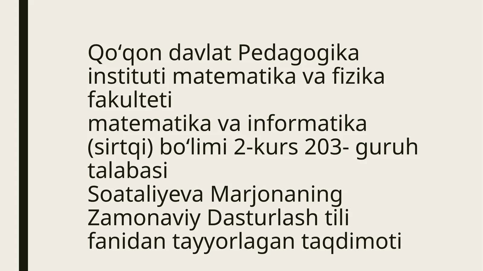 Zamonaviy Dasturlash tili fanidan tayyorlagan taqdimoti 1