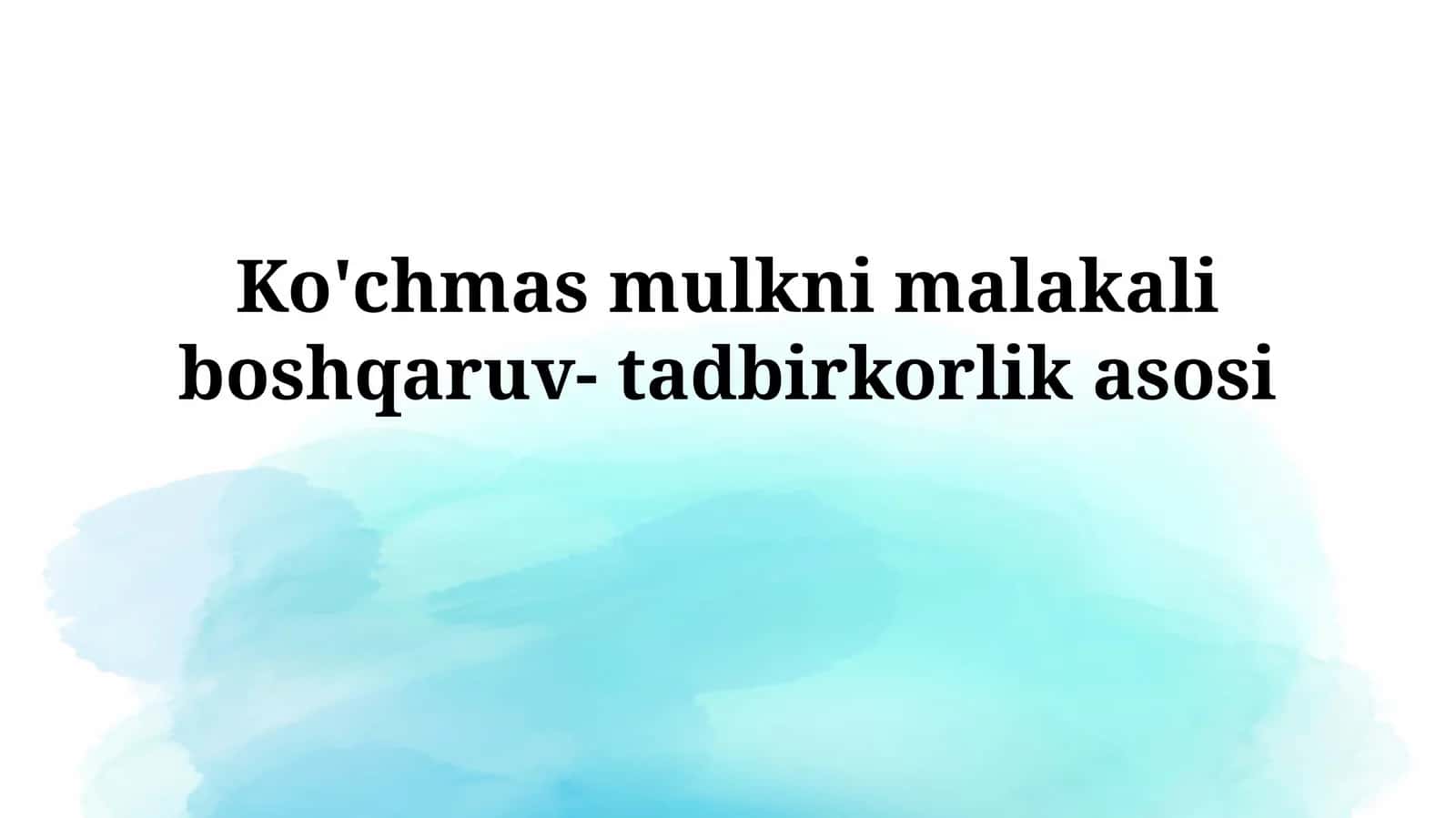 Ko'chmas mulkni malakali boshqaruv-tadbirkorlikasosi 1