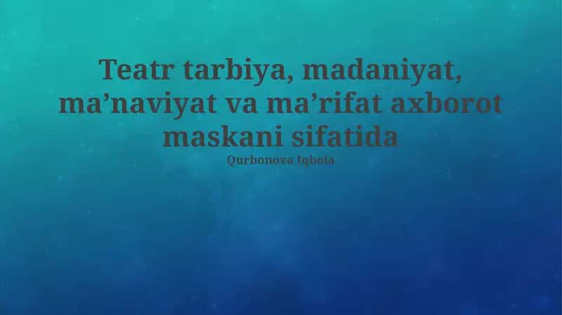 Teatrda ma'naviyat tarbiyasi 1