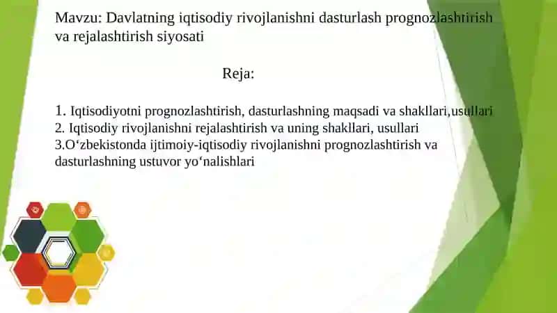 Davlatning iqtisodiy rivojlanishni dasturlash prognozlashtirish va rejalashtirish siyosati