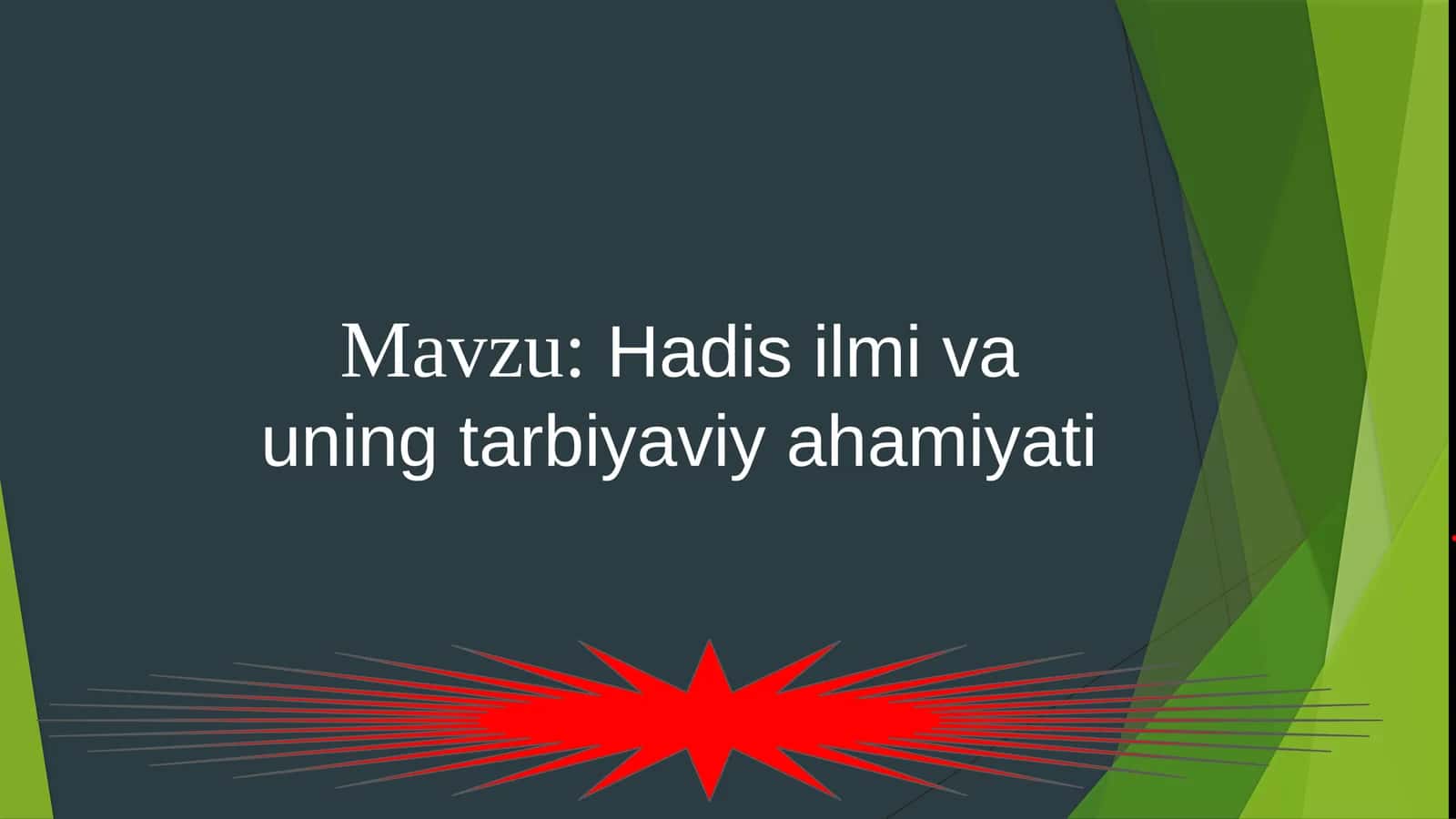 Hadis ilmi va uning tarbiyaviy ahamiyati 1