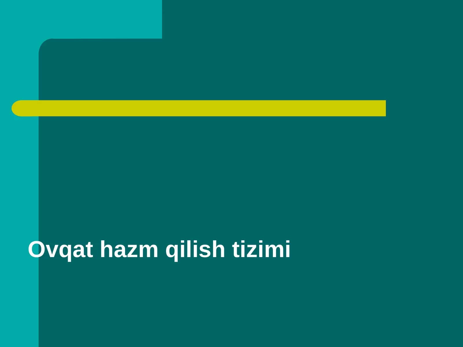 Ovqat hazm qilish tizimi 1