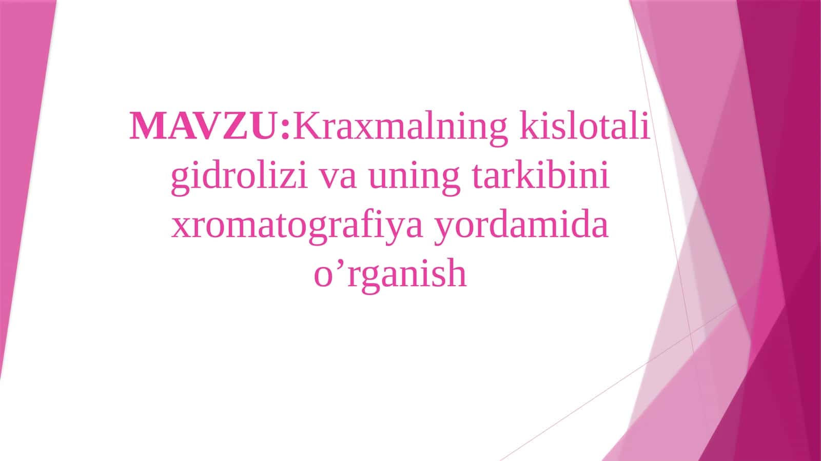 Kraxmalning kislotali gidrolizi va uning tarkibini xromatografiya yordamida o’rganish 1