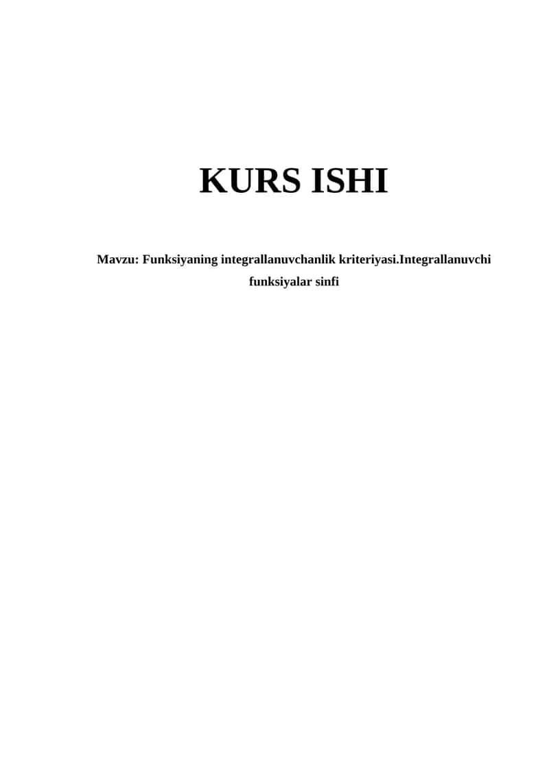 Funksiyaning integrallanuvchanlik kriteriyasi.Integrallanuvchi funksiyalar sinfi 1