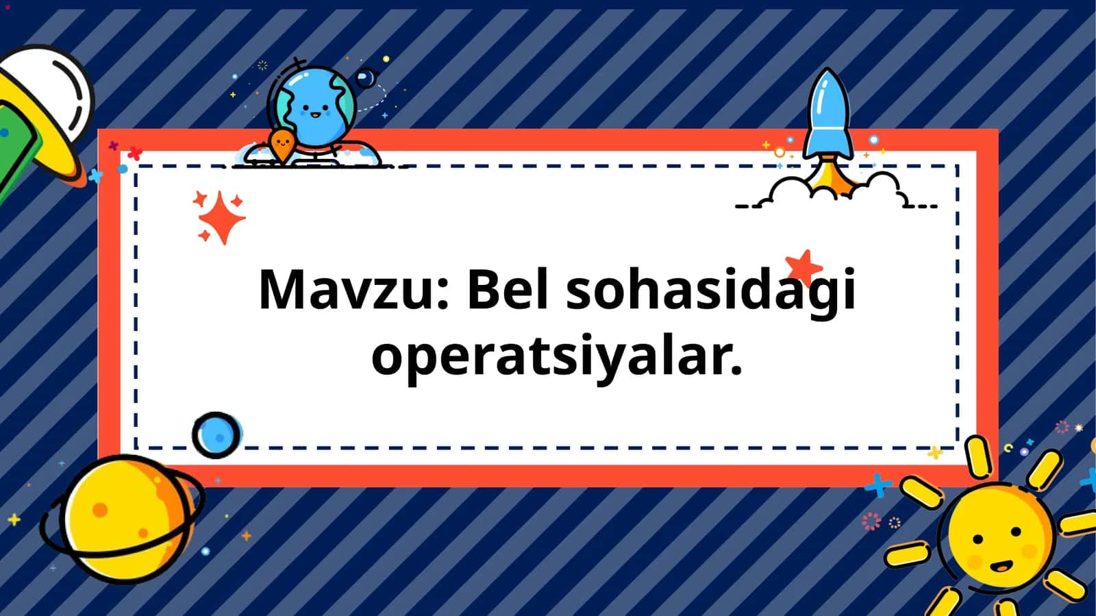 Bel sohasidagi operatsiyalar 1