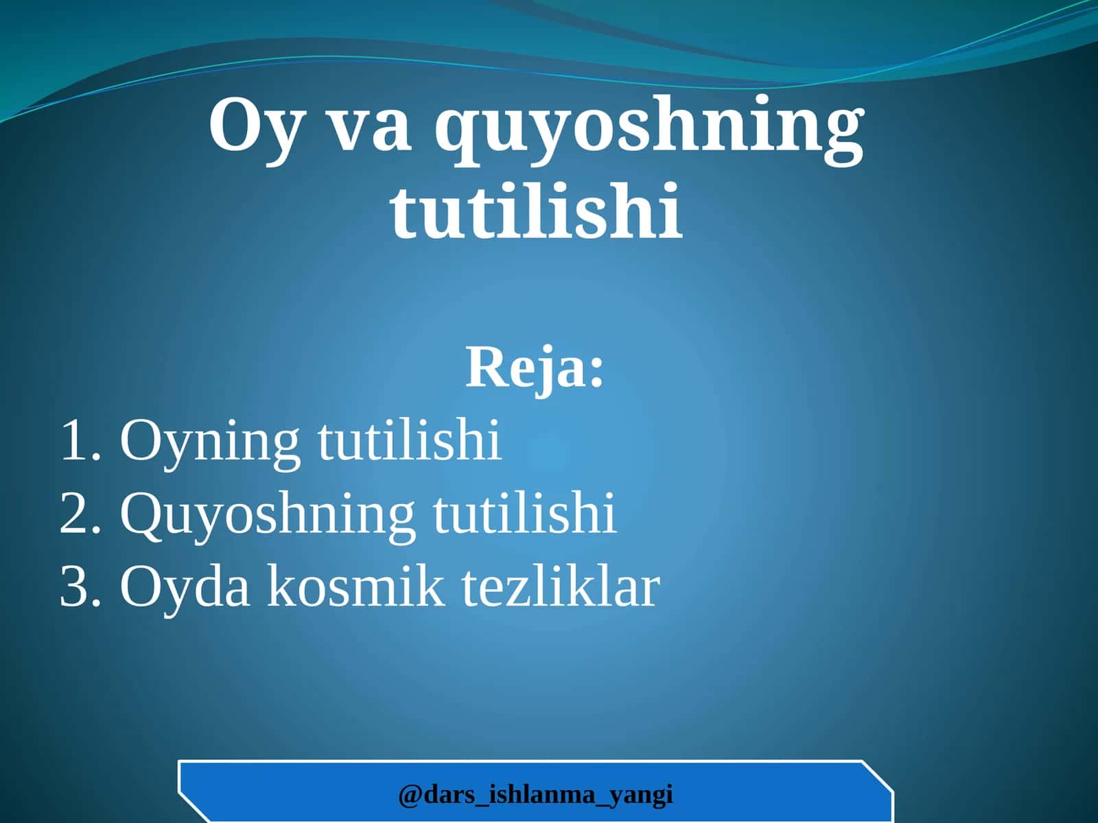 Oy va quyoshning tutilishi 1