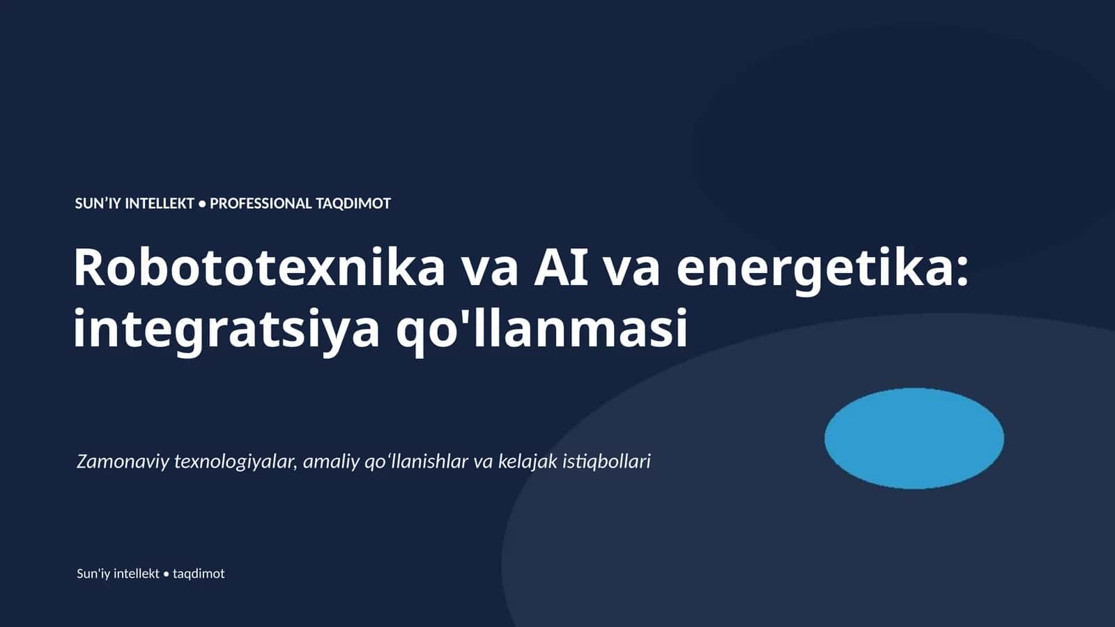 Robototexnika va AI va energetika: integratsiya qo'llanmasi 1