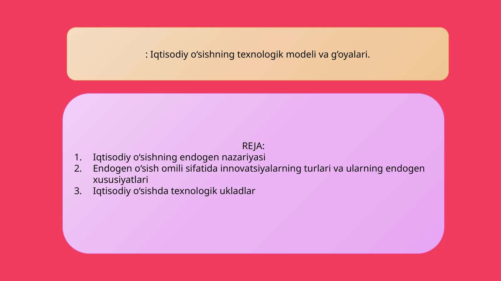 Iqtisodiy o‘sishning texnologik modeli va g’oyalari 1