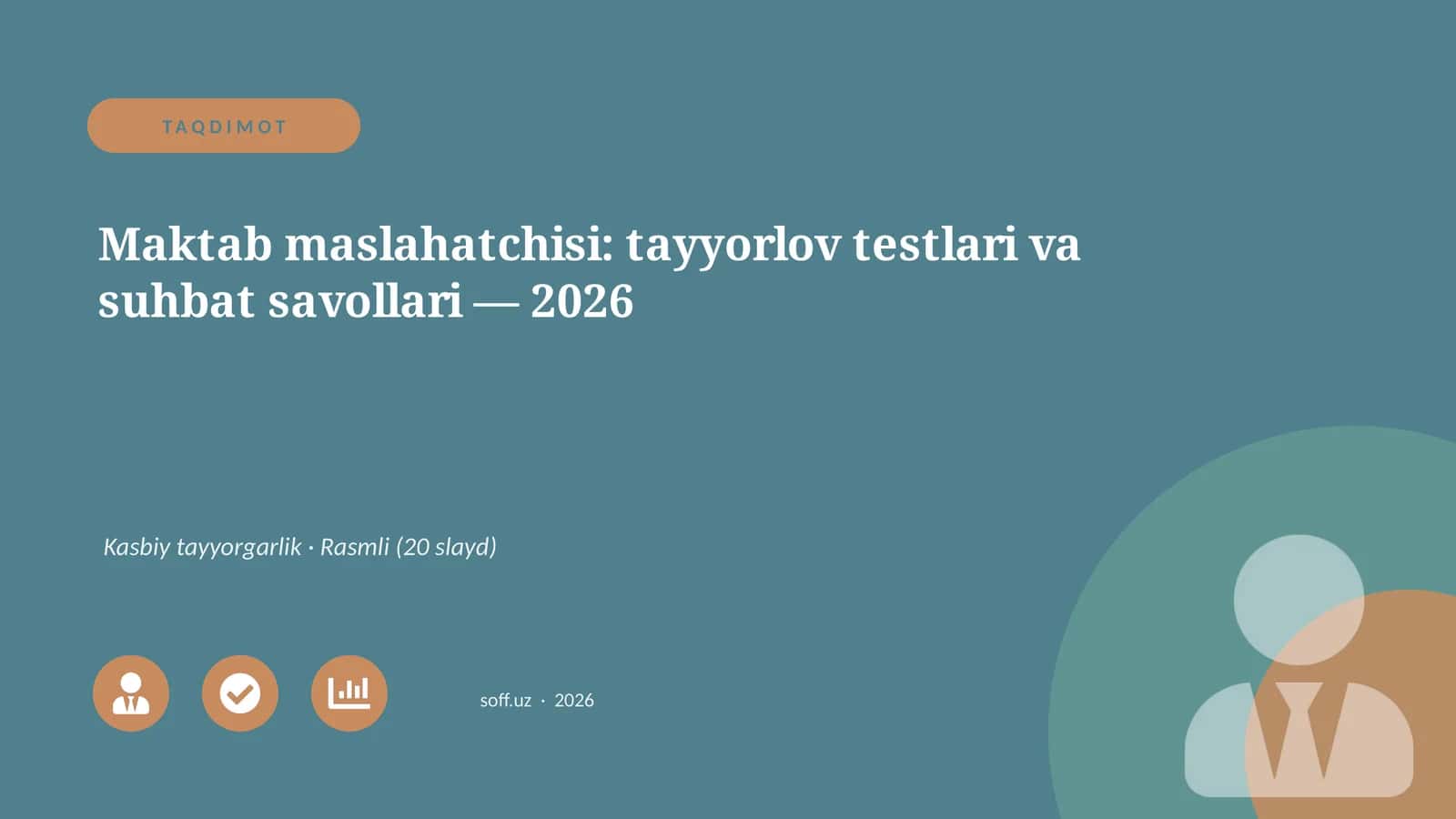 Maktab maslahatchisi: tayyorlov testlari va suhbat savollari — 2026 1
