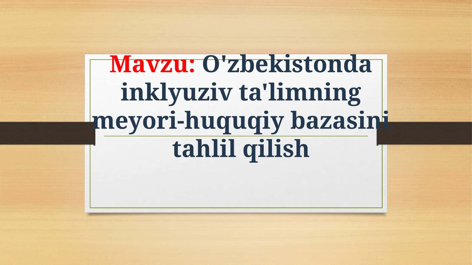 O'zbekistonda inklyuziv ta'limning meyori-huquqiy bazasini tahlil qilish 1