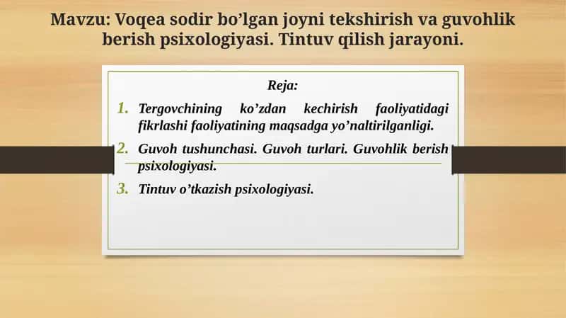 Voqeasodir bo’lgan joyni tekshirish va guvohlik berish psixologiyasi 1