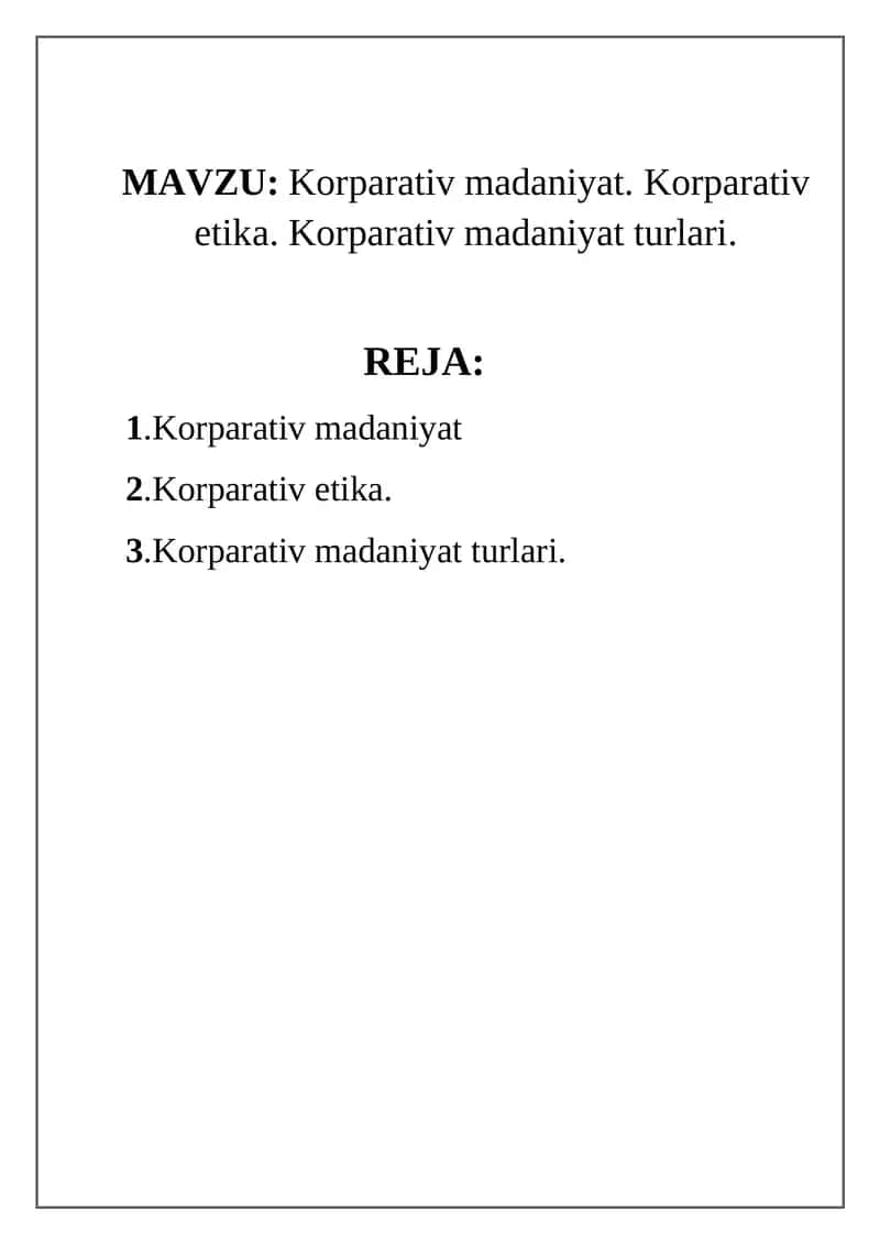 Korparativ madaniyat. Korparativ etika. Korparativ madaniyat turlari 1