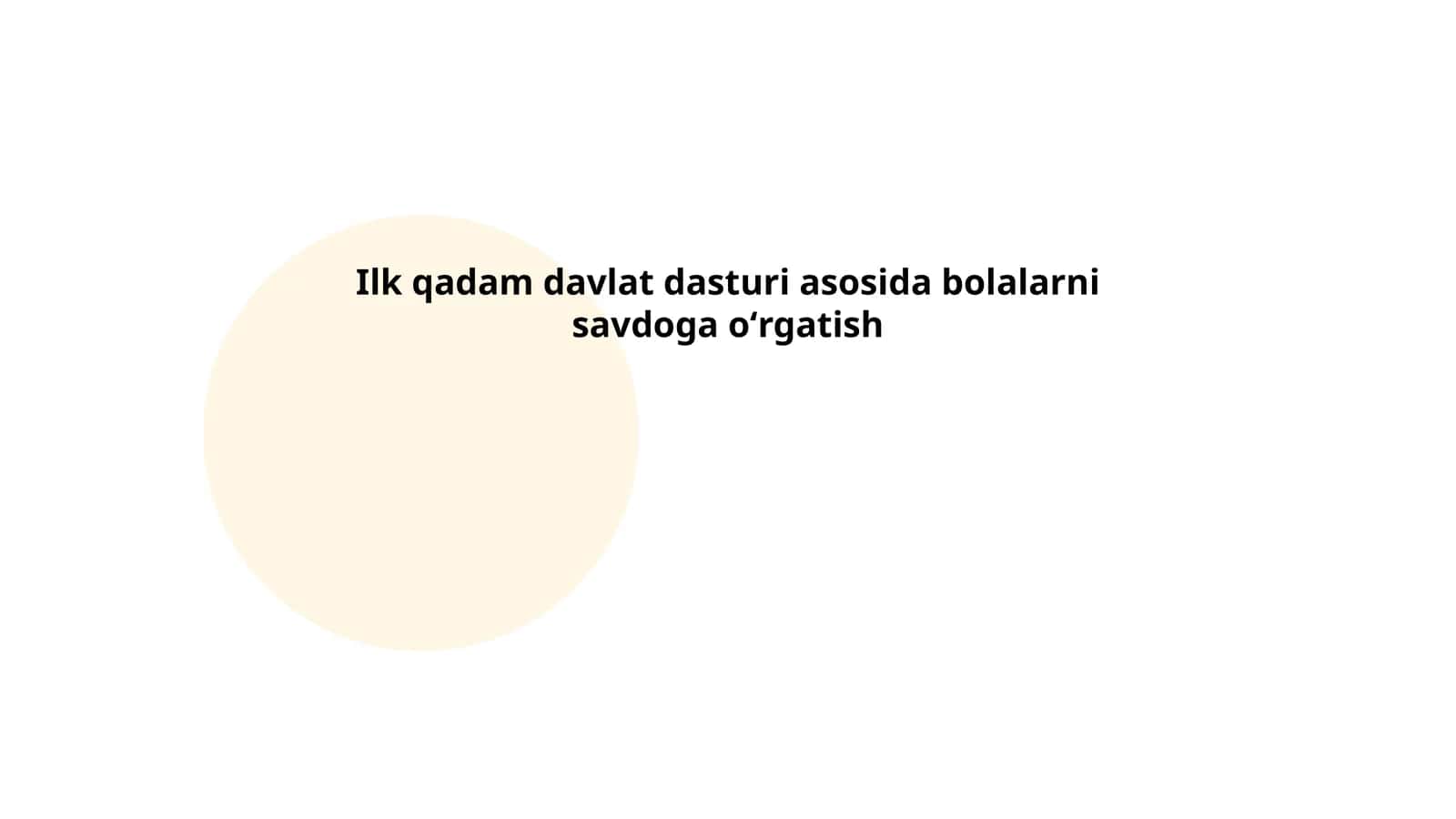 Ilk qadam davlat dasturi asosida bolalarni savdoga oʻrgatish 1