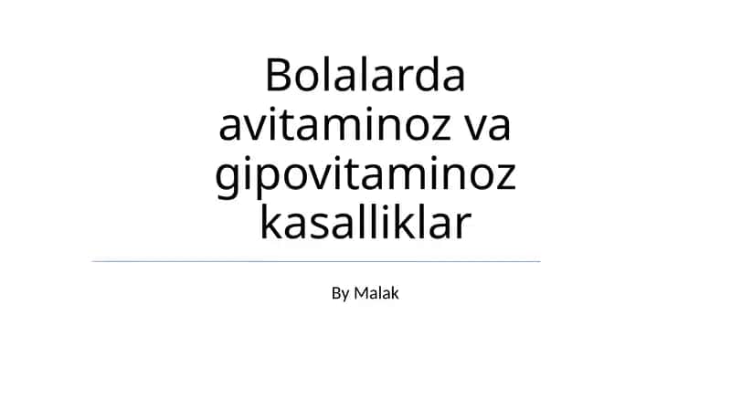 Bolalarda avitaminoz va gipovitaminoz kasalliklar 1
