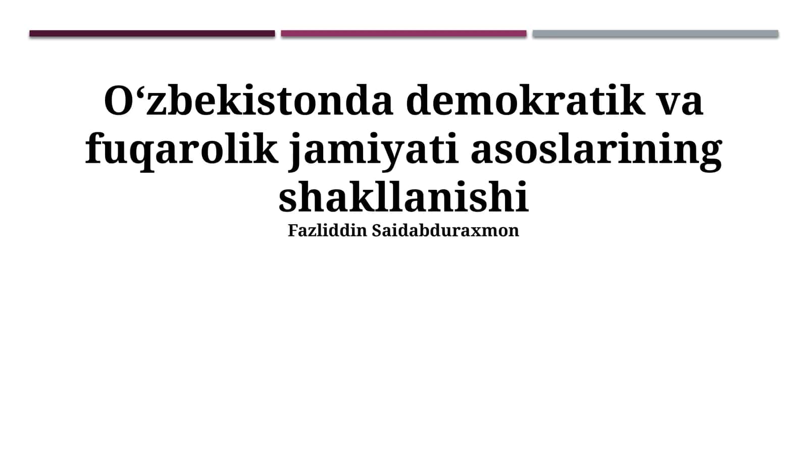 O'zbekistonda demokratik va fuqarolik jamiyati asoslarining shakllanishi 1