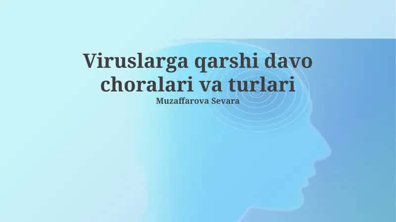Viruslarga qarshi davo choralari va turlari 1