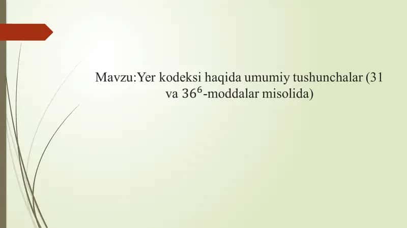 Yer kodeksi haqida umumiy tushunchalar (31 va 36^6-moddalar misolida) 1