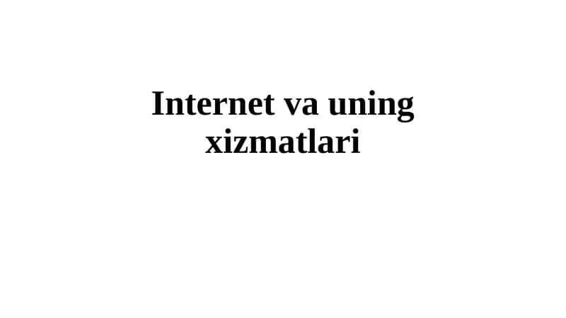 Internet va uning xizmatlari 1