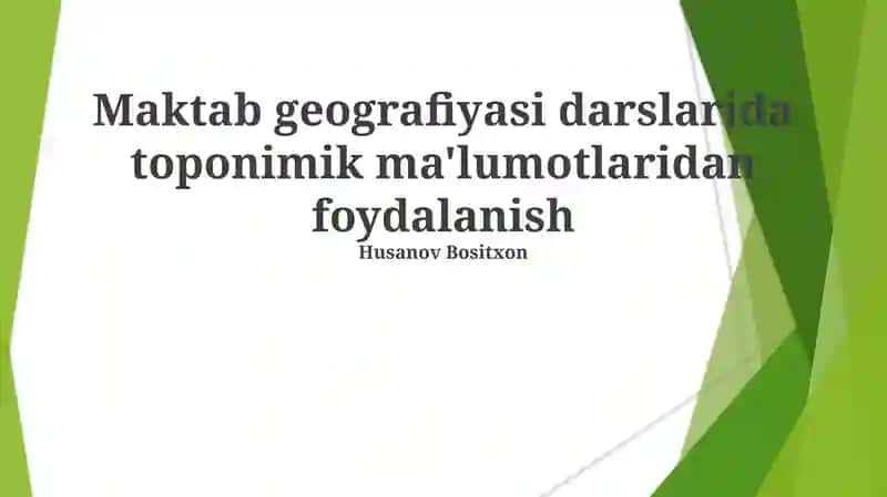 Toponimik Ma’lumotlarning Geografiya Darslarida Qo’llanilishi