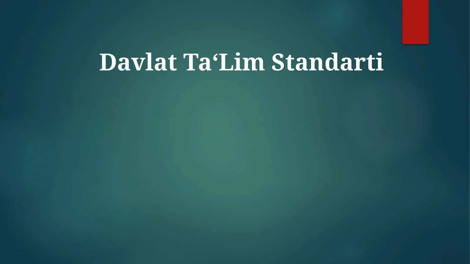 Davlat Ta‘Lim Standarti 1